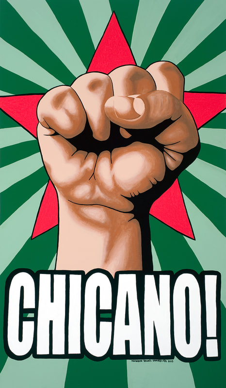 Large art painting of a giant raised fist – with a red star and green rays behind it – and the word "CHICANO!" in bold white letters underneath it.